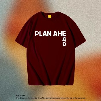 Plan Ahead T-Shirt - Premium Cotton - AAZ Bangladesh